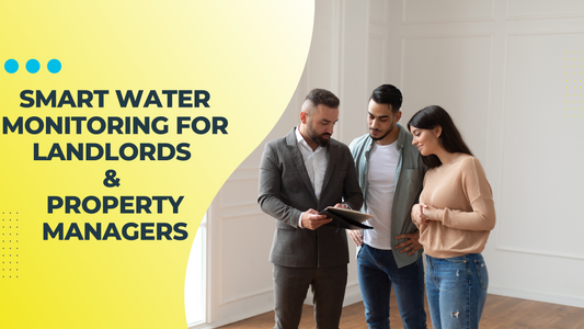 Smart Water Monitoring for Landlords & Property Managers