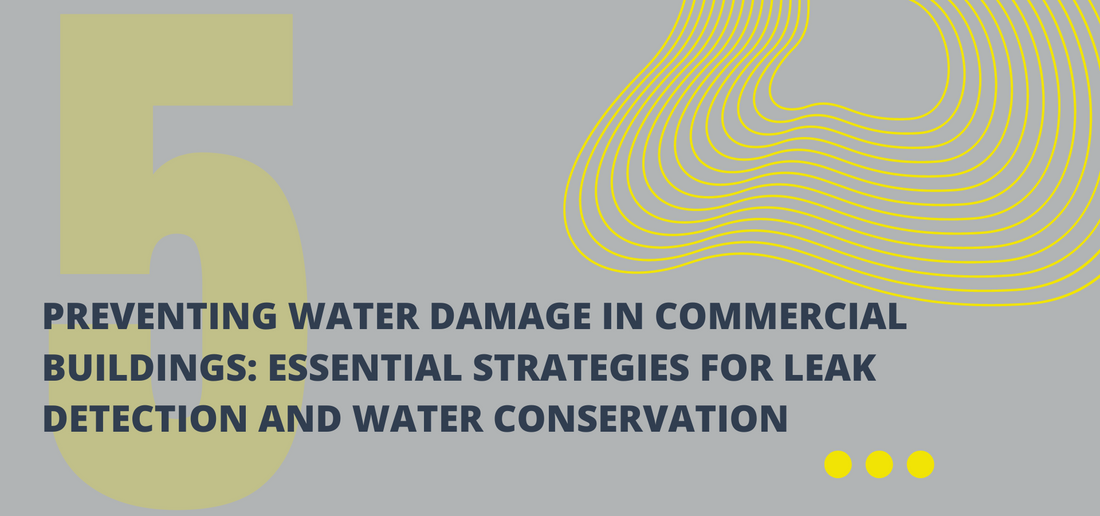 Preventing Water Damage in Commercial Buildings