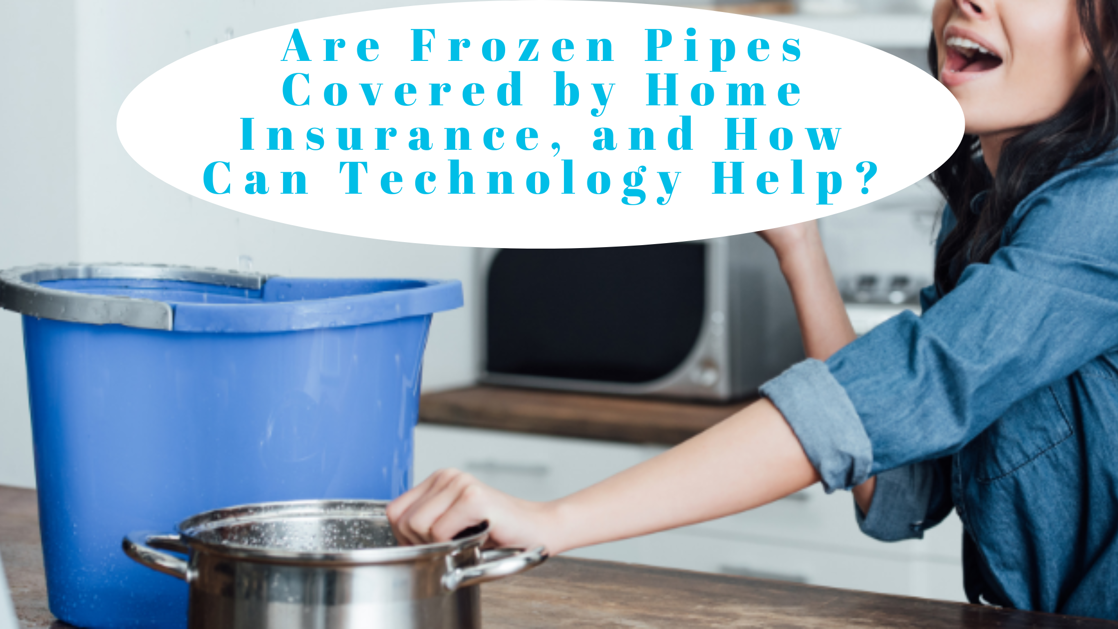 Are Frozen Pipes Covered by Home Insurance, and How Can Technology Help?
