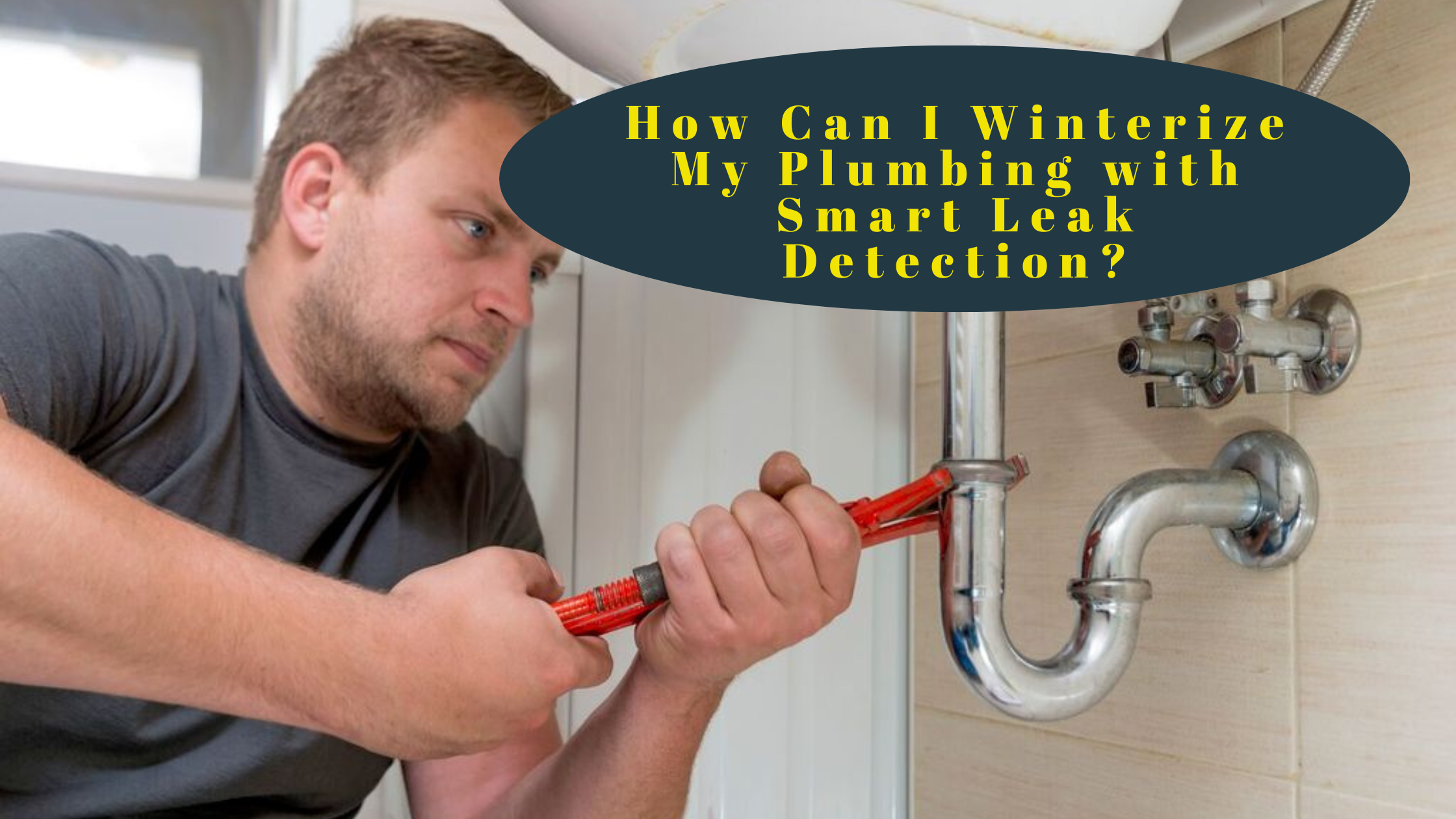 How Can I Winterize My Plumbing with Smart Leak Detection?